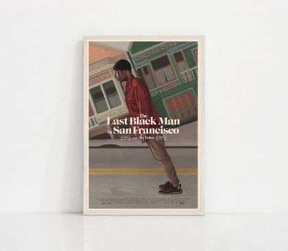 The Last Black Man in San Francisco Poster Canvas Wall Art Home Decor (No Frame)